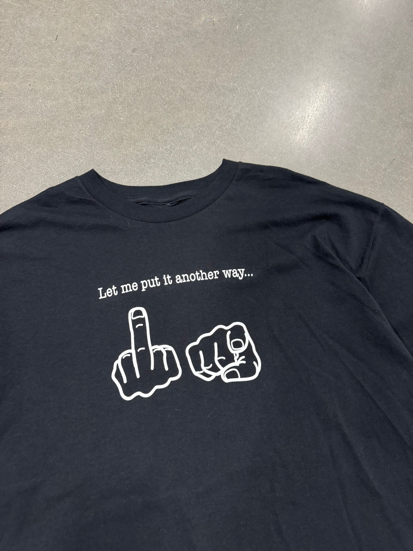Vintage Y2K 'Let Me Put It Another Way' T-Shirt [XL]