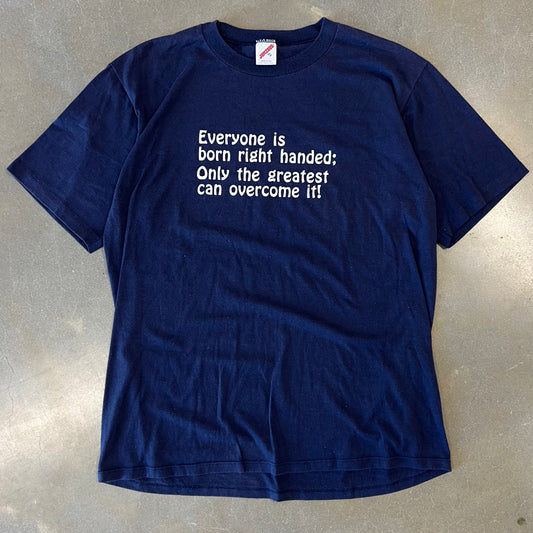 1990s Left Handed Humor Text T-Shirt